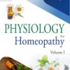 Physiology for Homeopathy (Volumes I and II)