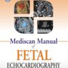 Mediscan Manual of Fetal Echocardiography