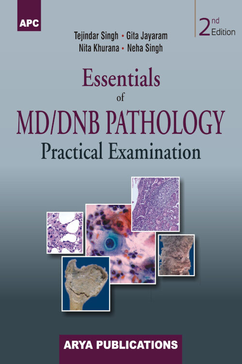Essentials of MD/DNB Pathology Practical Examination (2nd Edition)