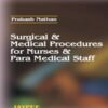 SURGICAL & MEDICAL PROCEDURES FOR NURSES & PARA MEDICAL STAFF