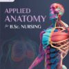 Applied Anatomy for B. Sc. Nursing