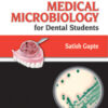 THE SHORT TEXTBOOK OF MEDICAL MICROBIOLOGY FOR DENTAL STUDENTS