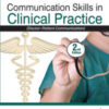 COMMUNICATION SKILLS IN CLINICAL PRACTICE (DOCTOR-PATIENT COMMUNICATION)