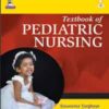 TEXTBOOK OF PEDIATRIC NURSING