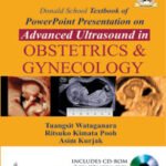 DONALD SCHOOL TEXTBOOK OF POWERPOINT PRESENTATION ON ADVANCED ULTRASOUND IN OBS & GYN WITH DVD-ROM