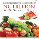 COMPREHENSIVE TEXTBOOK OF NUTRITION FOR BSC NURSES