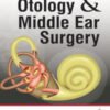 OTOLOGY & MIDDLE EAR SURGERY