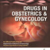 DRUGS IN OBSTETRICS & GYNECOLOGY AN OFFICIAL PUBLICATION OF DEPT.OF OSB & GYN (MAMAC)