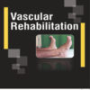 VASCULAR REHABILITATION