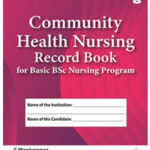 COMMUNITY HEALTH NURSING RECORD BOOK FOR BASIC BSC NURSING PROGRAM