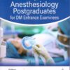 MCQS FOR ANESTHESIOLOGY POSTGRADUATES FOR DM ENTRANCE EXAMINEES