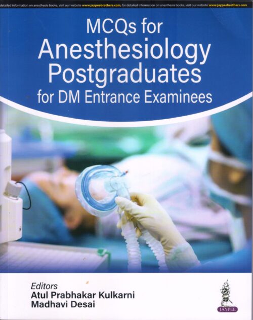 MCQS FOR ANESTHESIOLOGY POSTGRADUATES FOR DM ENTRANCE EXAMINEES