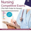 A MODERN APPROACH FOR NURSING COMPETITIVE EXAMS (THE PATH FINDER FOR NURSES)