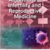 ALGORITHMS IN INFERTILITY AND REPRODUCTIVE MEDICINE