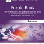 PURPLE BOOK: IAP GUIDEBOOK ON IMMUNIZATION 2022 (BY ADVISORY COMMITTEE ON VACCINES AND IMMUNIZATION