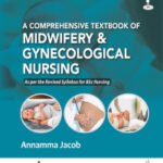 A COMPREHENSIVE TEXTBOOK OF MIDWIFERY & GYNECOLOGICAL NURSING
