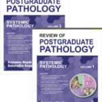 REVIEW OF POSTGRADUATE PATHOLOGY (SYSTEMIC PATHOLOGY) 2 VOLUMES