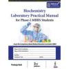 BIOCHEMISTRY LABORATORY PRACTICAL MANUAL FOR PHASE- I MBBS STUDENTS