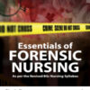 ESSENTIALS OF FORENSIC NURSING (AS PER THE REVISED BSC NURSING SYLLABUS)