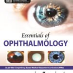 ESSENTIALS OF OPHTHALMOLOGY