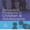 BEHAVIORAL PROBLEMS IN CHILDREN & ADOLESCENTS