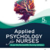 APPLIED PSYCHOLOGY FOR NURSES AS PER THE REVISED BSC NURSING SYLLABUS