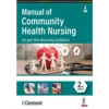 MANUAL OF COMMUNITY HEALTH NURSING (AS PER THE NURSING SYLLABUS)