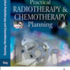 PRACTICAL RADIOTHERAPY & CHEMOTHERAPY PLANNING