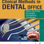 CLINICAL METHODS IN DENTAL OFFICE