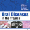 ORAL DISEASES IN THE TROPICS