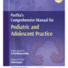 PARTHA’S COMPREHENSIVE MANUAL FOR PEDIATRIC AND ADOLESCENT PRACTICE