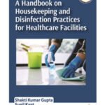 A HANDBOOK ON HOUSEKEEPING AND DISINFECTION PRACTICES FOR HEALTHCARE FACILITIES