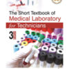 THE SHORT TEXTBOOK OF MEDICAL LABORATORY FOR TECHNICIANS