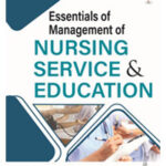 ESSENTIALS OF MANAGEMENT OF NURSING SERVICE & EDUCATION