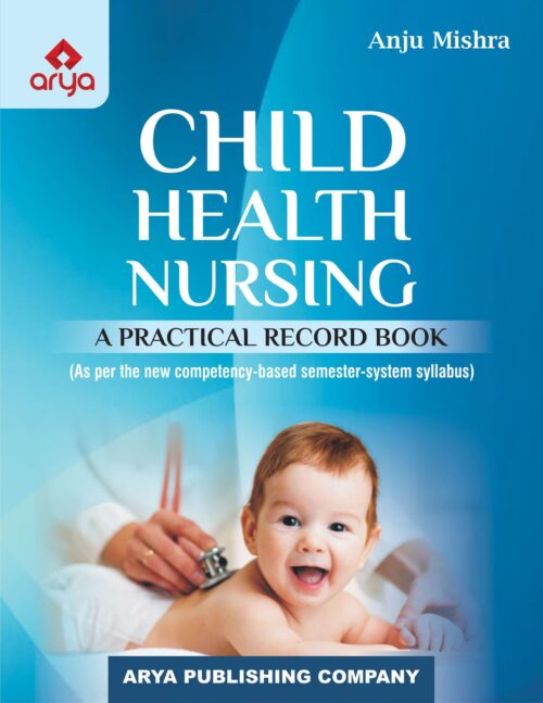 Child Health Nursing — A Practical Record Book (Hardbound)