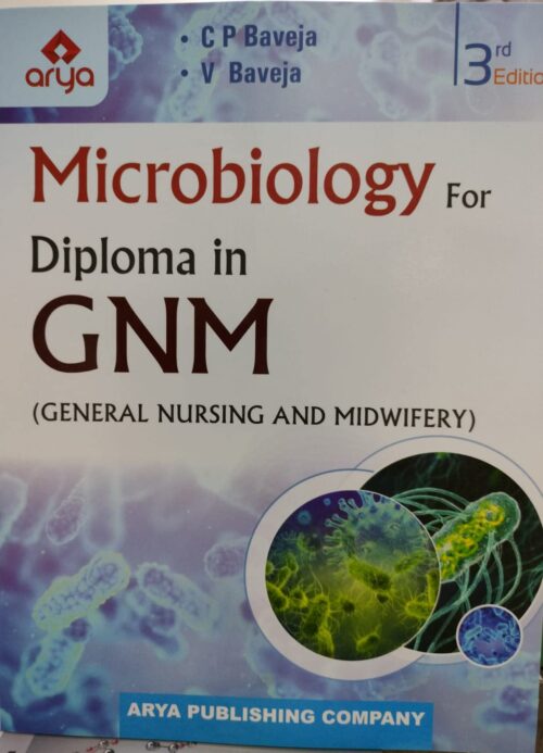 Microbiology for Diploma in GNM (General Nursing and Midwifery) (3rd Edition)