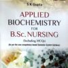 Applied Biochemistry for B. Sc. Nursing [including MCQs] (2nd Edition)