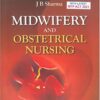 Midwifery and Obstetrical Nursing (2nd Edition—with latest MTP Act 2021)