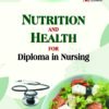 Nutrition and Health for Diploma in Nursing (2nd Edition)