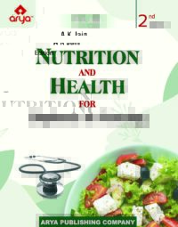 Nutrition and Health for Diploma in Nursing (2nd Edition)