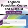 LOGBOOK FOUNDATION COURSE AND AETCOM FOR FIRST MBBS STUDENTS