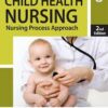 CHILD HEALTH NURSING (NURSING PROCESS APPROACH)