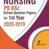 NURSING PB BSC SOLVED QUESTION PAPERS FOR 1ST YEAR (2023-2019)