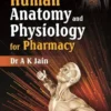Human Anatomy and Physiology for Pharmacy (3rd Edition)