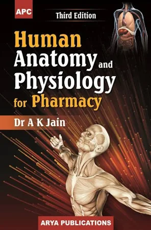 Human Anatomy and Physiology for Pharmacy (3rd Edition)