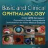 Basic And Clinical Ophthalmology As Per Cmbe Curriculum Competency Based Undergraduate Curriculum For The Indian Medical Graduate (Pb 2022)