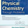 Concepts Of Physical Chemistry Through Problems (Pb 2020)