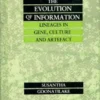 The Evolution Of Information Lineages In Gene, Culture And Artefact