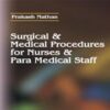 Surgical and Medical Procedures for Nurses and Paramedical Staff