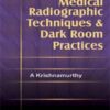 Medical Radiographic Technique and Dark Room Practices